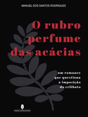 cover image of O RUBRO PERFUME DAS ACÁCIAS